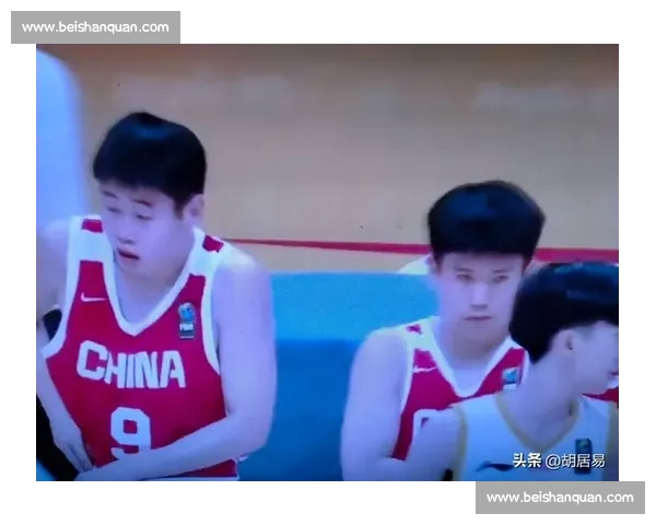 中国男篮迎战劲敌,关键战术调整与年轻球员表现引关注 中国男篮迎战劲敌,关键战术调整与年轻球员表现引关注